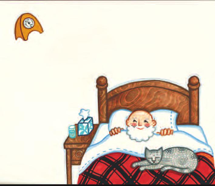 Albert Interior PRINTER:Layout 1 12/4/09 2:44 PM Page 32 Everyone leaves, and Albert pulls the covers back up to his chin. He s full to the brim, and he knows he is on the mend.