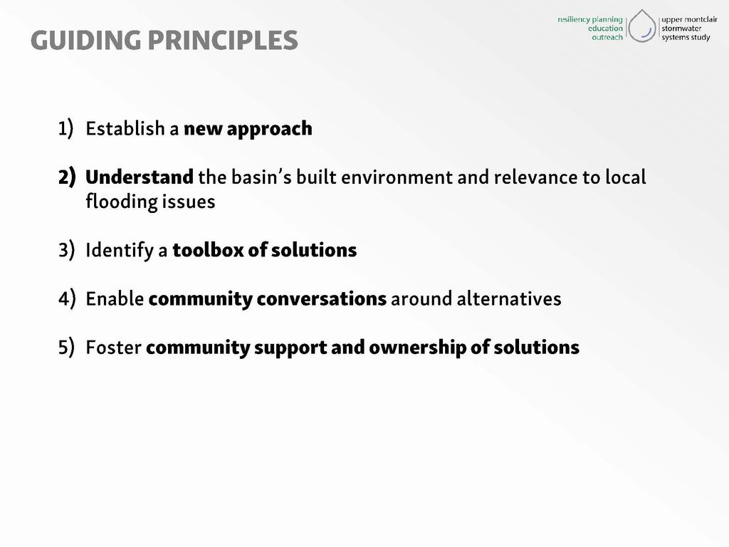 GUIDING PRINCIPLES resiliency plann~ng 10 I upper montdair education J stormwatcr 1) Establish a new approach 2) Understand the basin's built environment and