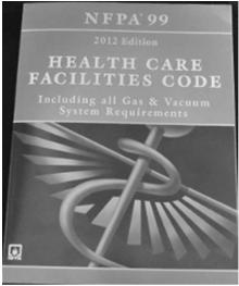 NFPA 99 HEALTH CARE FACILITIES CODE 2012 EDITION NFPA 99 Health Care Facilities Code (2012 edition) Written by NFPA Issued August