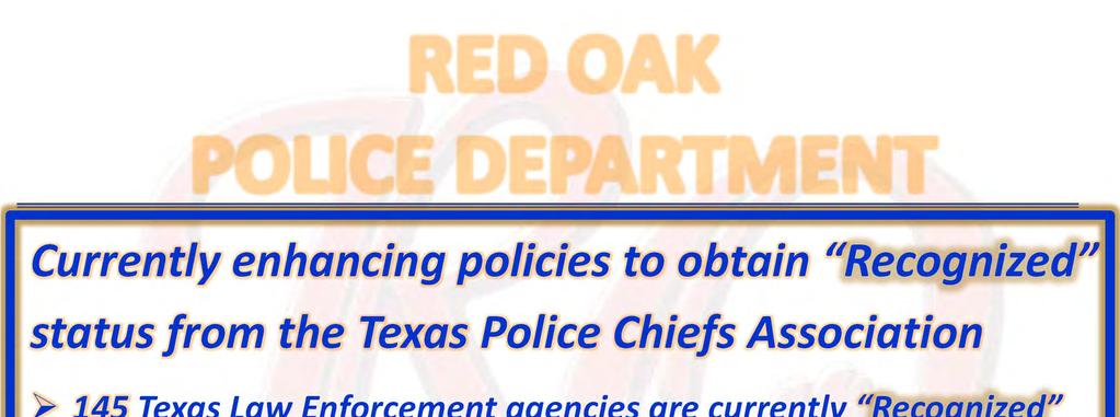 RED OAK POLICE DEPARTMENT Currently