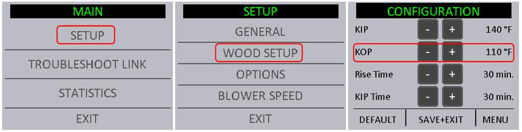 The temperature at which the fan shuts off (TEMP OFF) is unique for all heating systems. To change it, go to SETUP, then WOOD SETUP. 22.8.