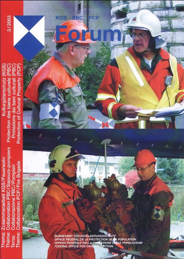 KGS PBC PCP Forum 3/2003 theme: Collaboration PCP/Fire Brigade 68pp A4, 2003 (PB) This Swiss Journal concentrated on achieving closer collaboration between the built heritage sector and the fire