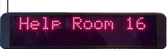 LED Wall Display Signs As an alternative to pagers, alarms can also be transmitted to LED wall display signs. At a glance down the hall, alarms can be viewed easily vs. staff having to carry pagers.