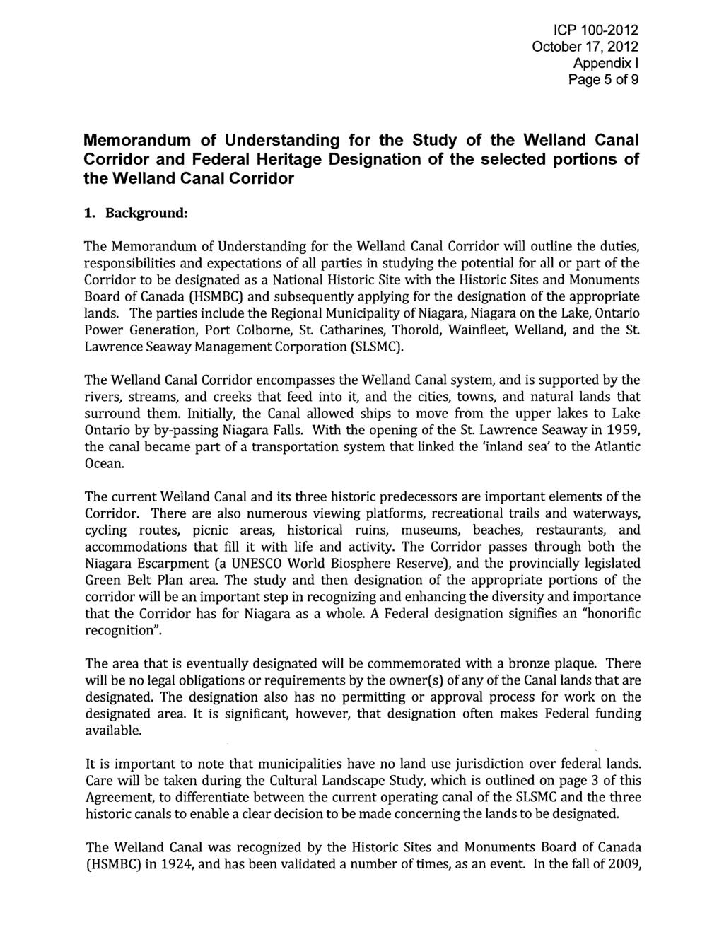 Appendix l Page 5 of 9 Memorandum of Understanding for the Study of the Welland Canal Corridor and Federal Heritage Designation of the selected portions of the Welland Canal Corridor 1.