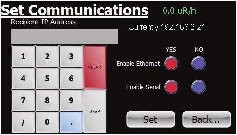 Chapter 7: Ethernet Configuration The Set Communications Screen Figure 7(1) In addition to the touch screen interface, the Area Monitor can communicate with a PC using USB and/or Ethernet and the