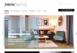 Online The InteriorFashion website is more than the publication of daily news. Rather, we present interesting projects and products sorted by themes.