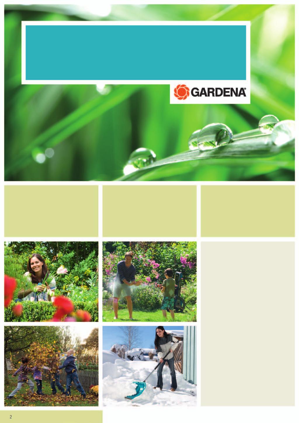 GARDENA Lawn care High-quality products. Beautiful gardens. Contents GARDENA Lawn care GARDENA the full-range supplier GARDENA offers everything you need for optimal garden care.