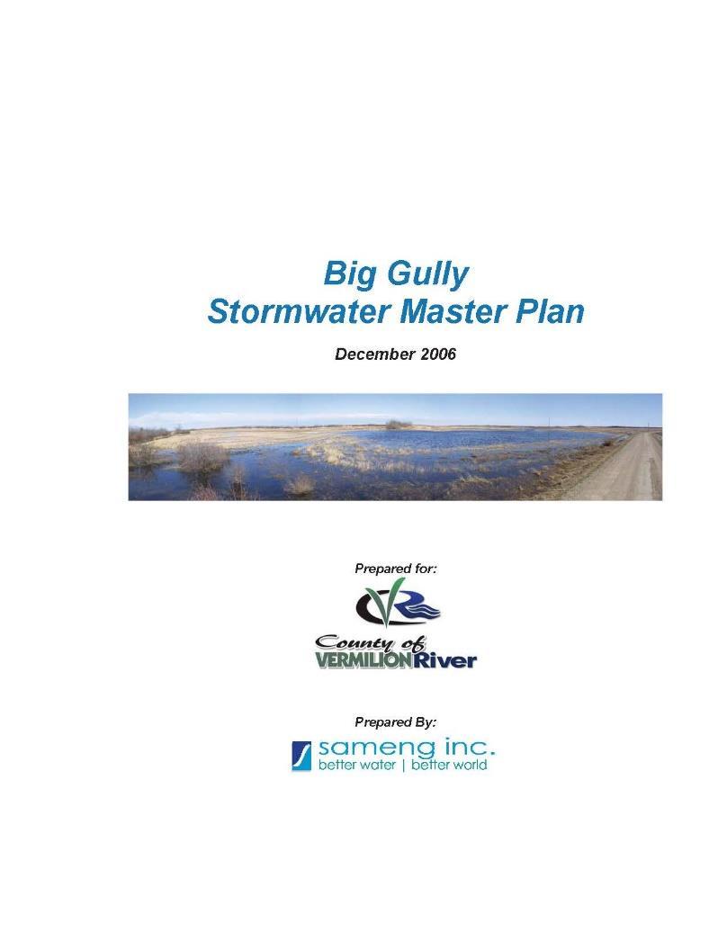 BIG GULLY STORMWATER December 2006: Recommended the development of: Guideline for information requirements for