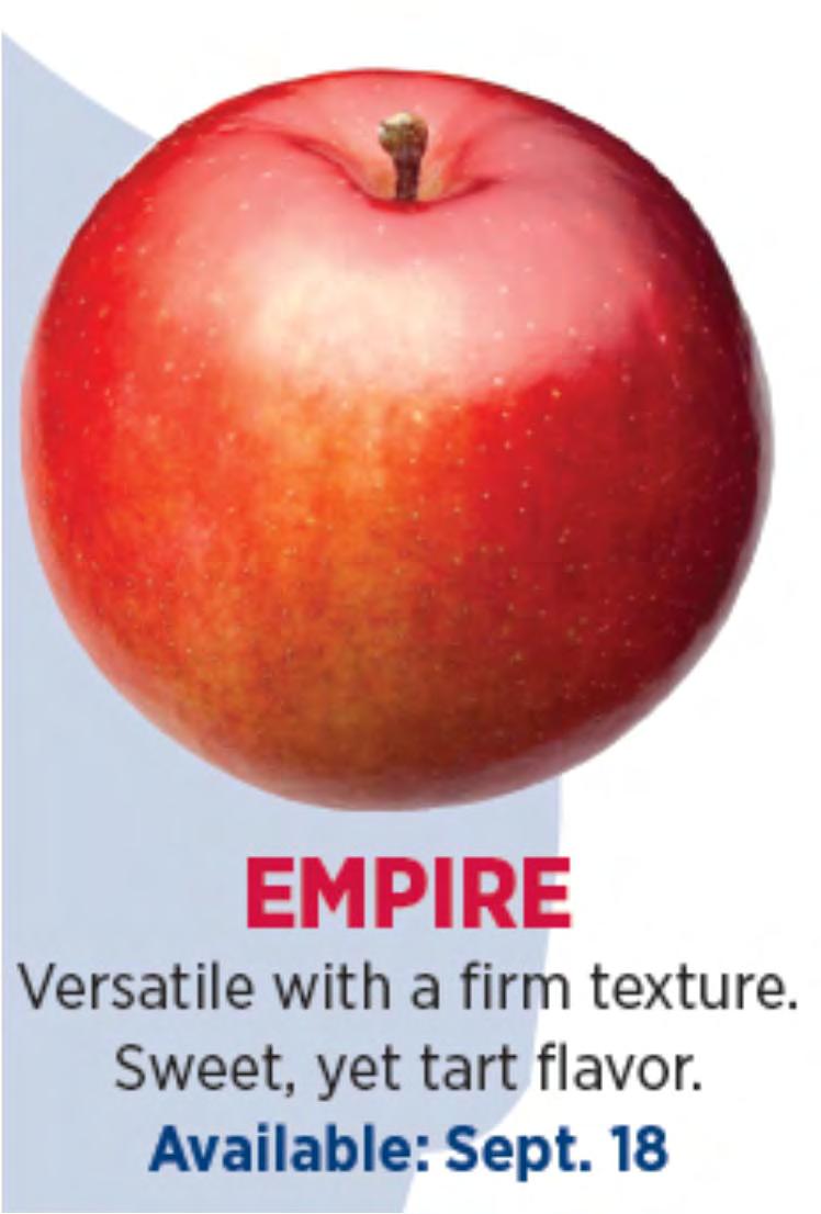 Empire Sweet and tart at the same time. Use for fresh cut slices, candy and caramel apples.