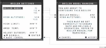 BOILER SETTINGS menu menu (see Figure 73 for setting values and descriptions) BOILER MODEL Check the against the model listed on the boiler s rating plate.