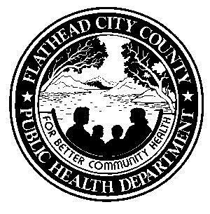 Flathead City-County Health Department Environmental Health Services 1035 First Ave. West Kalispell, MT 59901 (406) 751-8130 FAX 751-8131 www.flatheadhealth.
