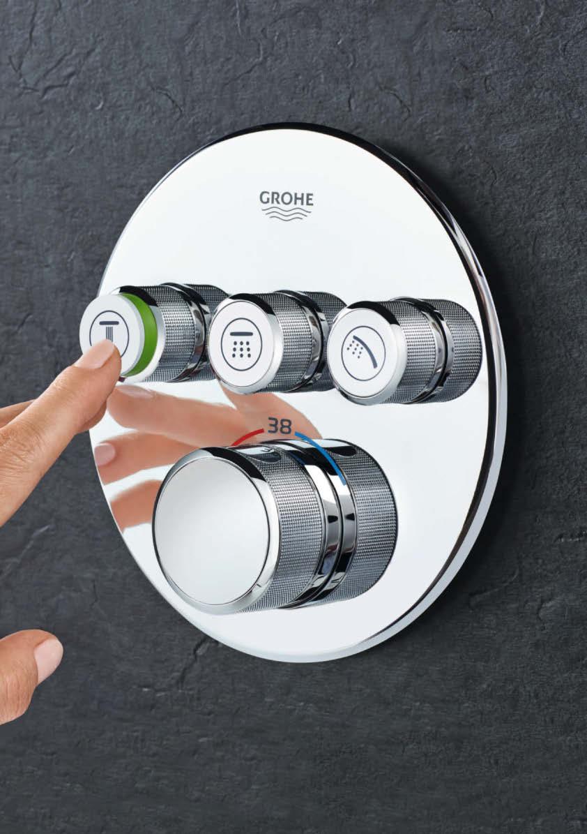 GROHTHERM SMARTCONTROL 100 % CONTROL HIDDEN IN ONE SMART BUTTON Enjoying a refreshing and personalised shower has never been easier.