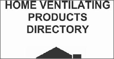 Hardware: Vent Fans There are a few good resources for selecting equipment and controls. For ventilation fans: HVI http://www.hvi.