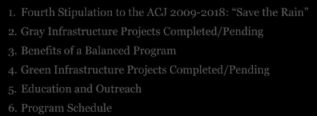 Gray Infrastructure Projects Completed/Pending 3.