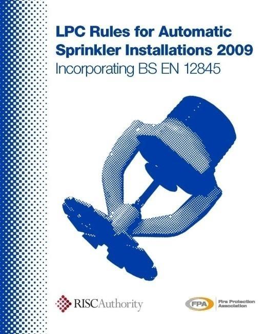 Sprinkler Design Codes BS EN 12845:2015 Fixed firefighting systems. Automatic sprinkler systems.