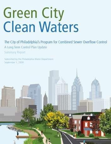 Benefits at a Municipal Scale Philadelphia 40-year strategy to deal with CSOs: Gray - $122.0 million in benefits Green - $2.