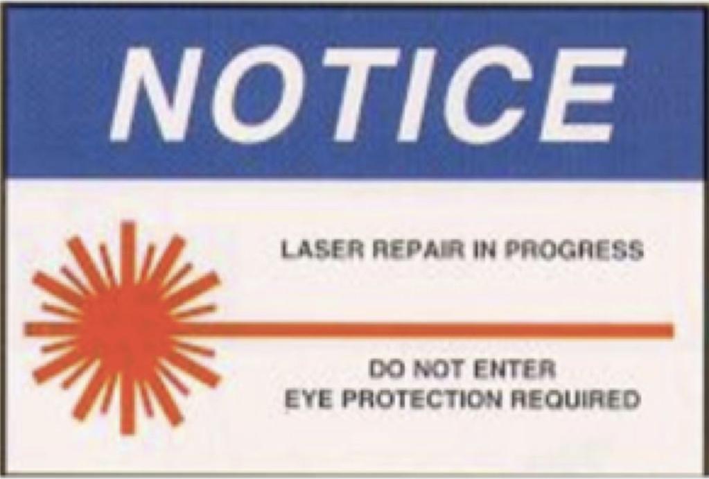 Figure 13. Temporary Laser Controlled Area Sign 5.2. Administrative Controls Administrative controls are designed to supplement engineering controls.