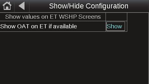 on the Equipment Touch Screen Names Display Details Show/Hide Configuration Configure Show/Hide conditions for values on the following screens: Standby Home Snapshot NOTE Only displayed for the