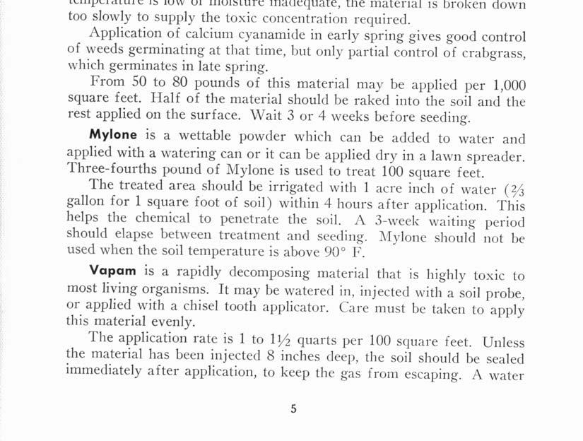 The hot gas method is the fastest way to fumigate. With this method, the methyl bromide is vaporized rapidly by warming it in water. Temperature of the water should be between 160 0 and 170 0 F.