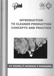 Introduction to Cleaner Production Concepts and Practice: mokomoji knyga. Kaunas: Technologija, 2001. 165 p.