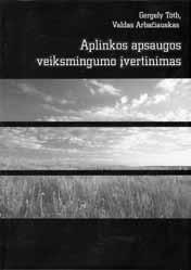 ISBN 9955-09-391-9. Integruota atliekų vadyba: mokomoji knyga. Bagdonas A., Česnaitis R., Karaliūnaitė I., Miliūtė J.