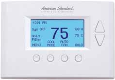 for Remote Climate Access Built-in humidity sensor Filter service reminder alert Maintenance reminder alert Up-to-the-minute weather station Digital photo frame AccuLink Control Model No.