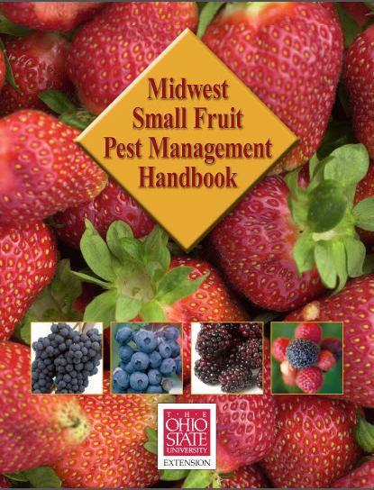 Midwest Small Fruit Pest Management Handbook Companion to the Midwest Small Fruit and Grape Spray Guide