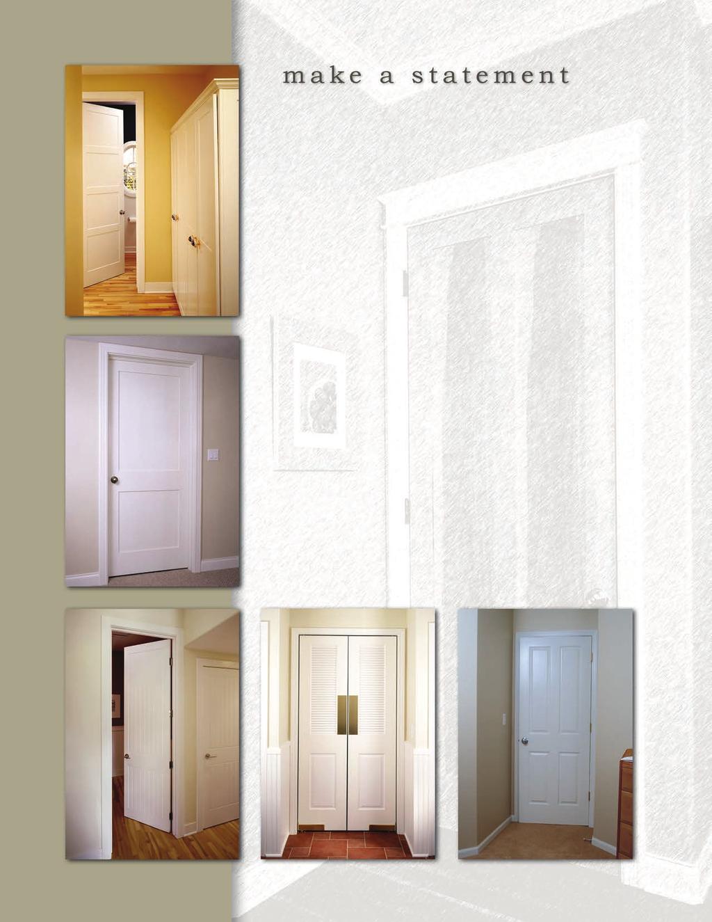 It s Your Style Karona s MDF door line offers unlimited designs that can be painted to match any decor.