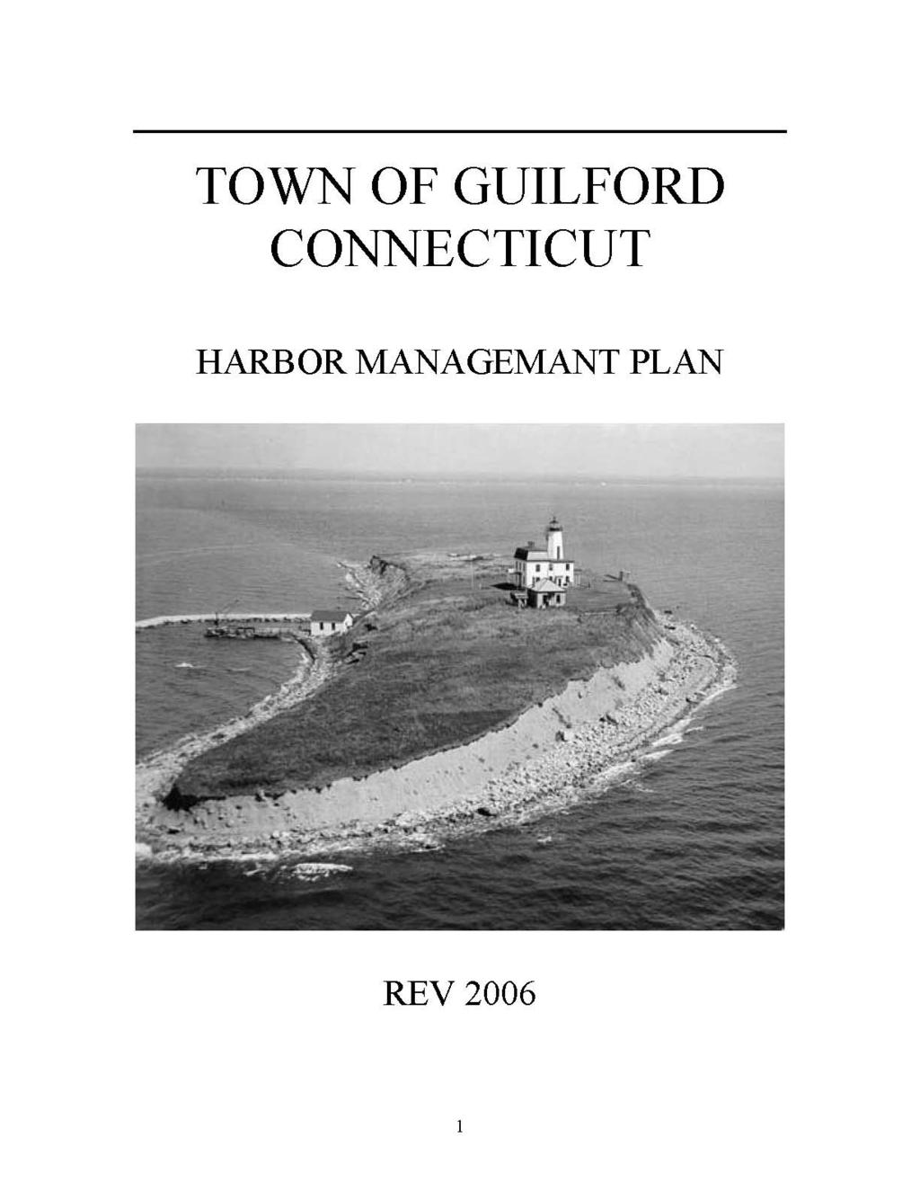 The Harbor Management Plan was developed as enabled by Connecticut General Statutes 22a-113m, and is the Harbor Management Commission's summary of issues and recommendations to the increasing and