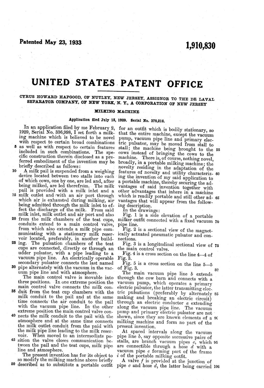 Patented May 23, 1933. 19,8 UNITED STATES PATENT OFFICE CYRUSHOWARD HAPGOOD, OF NUTLEY, NEW JERSEY, AssIGNOR TO THE DE LAVAL SEPARATOR COMPANY, OF NEW YO
