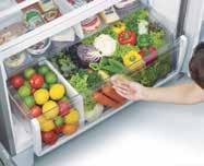 modes. Layout flexibility offers even more convenience. Vegetable Mode Dairy/Meat Mode Big, Moisture-Guard Vegetable The vegetable compartment also offers ultra large storage capacity.
