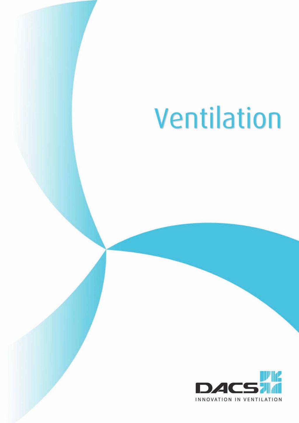 710 Ventilation The idea behind our climate