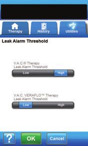 Leak Alarm Threshold Screen Use the Leak Alarm Threshold screen to set the leak rate threshold that triggers the Leak Alarm. This option is available in the V.A.C. VERAFLO Therapy and V.A.C. Therapy modes only.