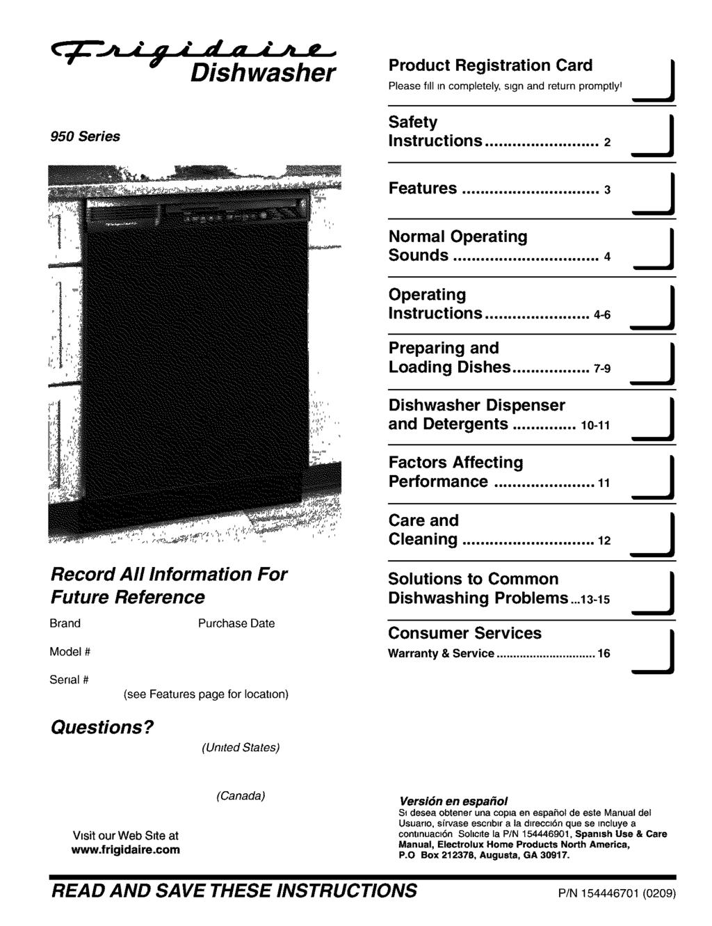 Dishwasher Product Registration Card Please fill in completely, sign and return promptly t J I 950 Series Safety Instructions... 2 _J Features... 3 1 i Sounds Normal Operating.