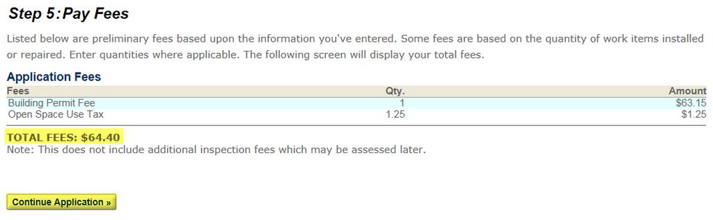 11. Review Fees and click Continue Application to make a payment 12.