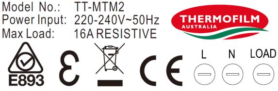 ACTIVE NEUTRAL EARTH L N TT-MTM2 CONTROLLER INSTALLATION GUIDE Controller Wiring Example Load 16A Max GANG BOX 220-240V~ 50Hz Supply The TT-MTM2 controller requires sufficient air circulation in