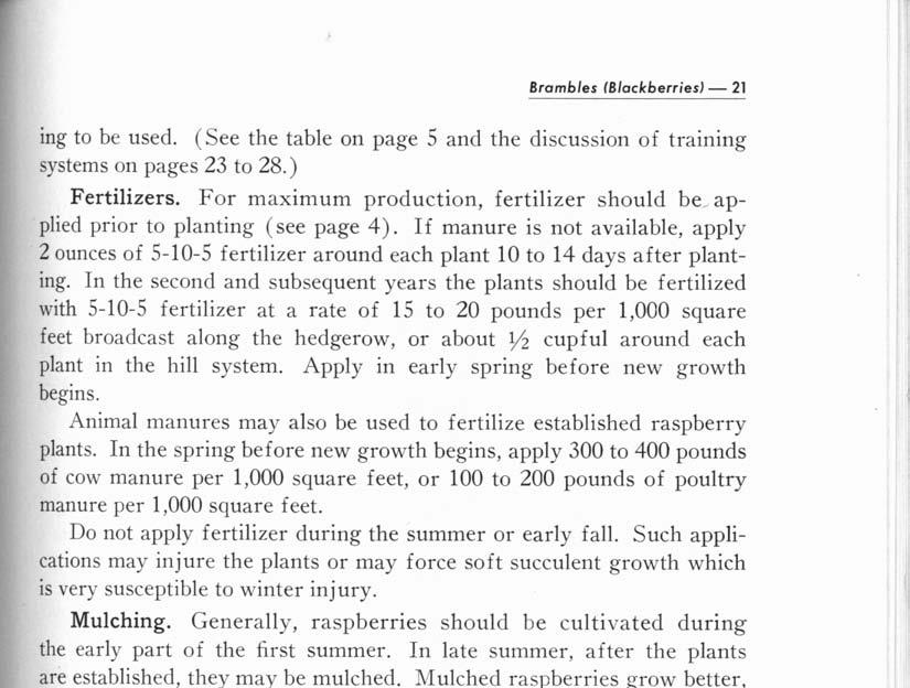 Brambles (Blackberries) - 21 ing to be used. (See the table on page 5 and the discussion of training ystems on pages 23 to 28.) Fertilizers.