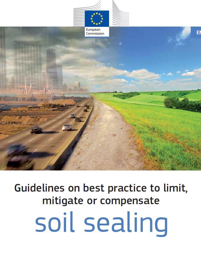 Policy on de-sealing at EU-level Lack of awareness about the role of soil in the ecosystem and the economy as well as about possible negative impacts of land take, especially in the medium