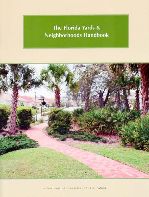 Florida Yards & Neighborhoods Handbook Released in September 2009 Updated