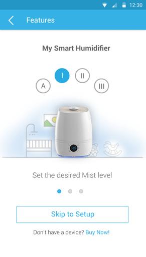 4.2.3 Add Humidifier to your Smart Nursery account Switch on your Humidifier, then press and hold the Wi-Fi