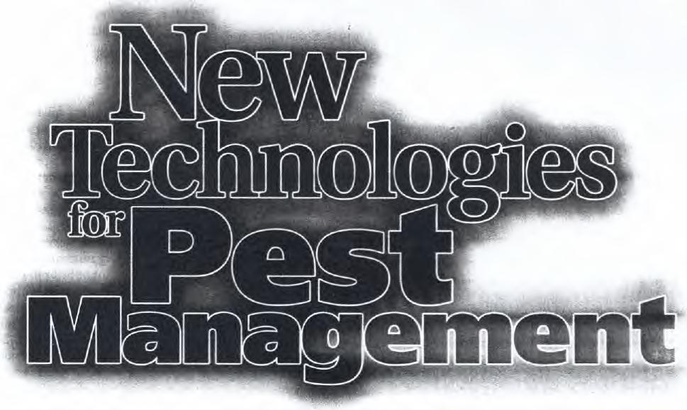 Today's pest-management technologies are changing faster than ever.