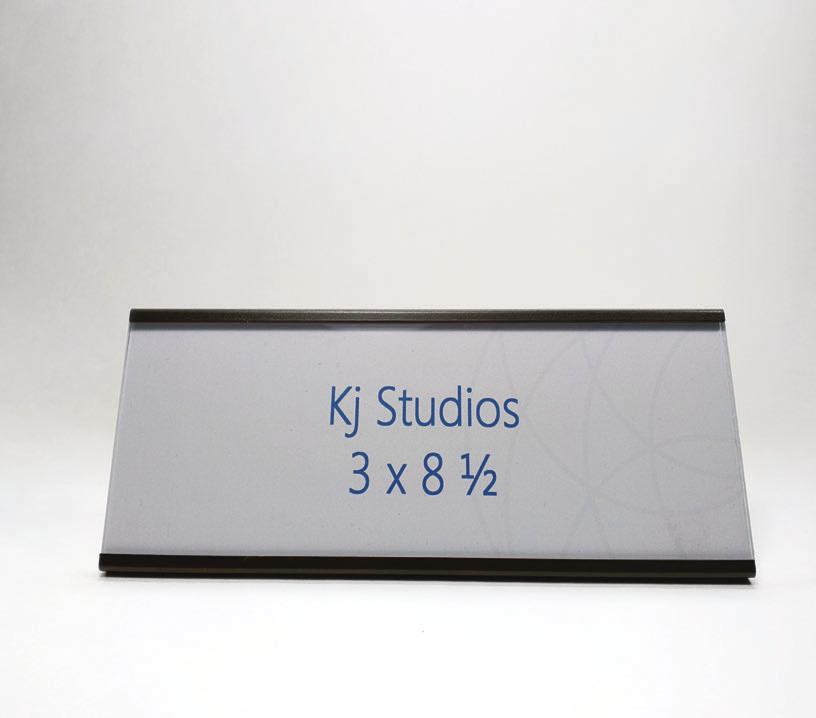 Nameplate KJ-1413 A taller format, this 3 h x 8 ½ w nameplate/work station identification is versatile and changeable and works alone or in concert with