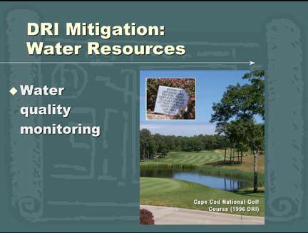 Examples of DRI mitigation for water quality include: