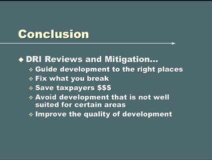 In summary, we believe the Cape Cod Commission s DRI reviews and resulting mitigation serve the region well by: