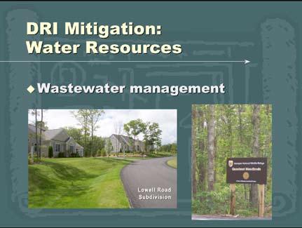 And DRI mitigation for the Lowell Road Subdivision in Mashpee required the installation of denitrifying septic systems