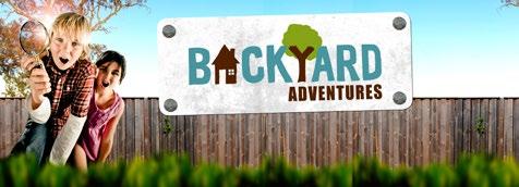 Marketing Backyard Adventures has been designed specifically for children aged between 5 and 12 years old although the subject material and exhibit content will have broad appeal for both younger and