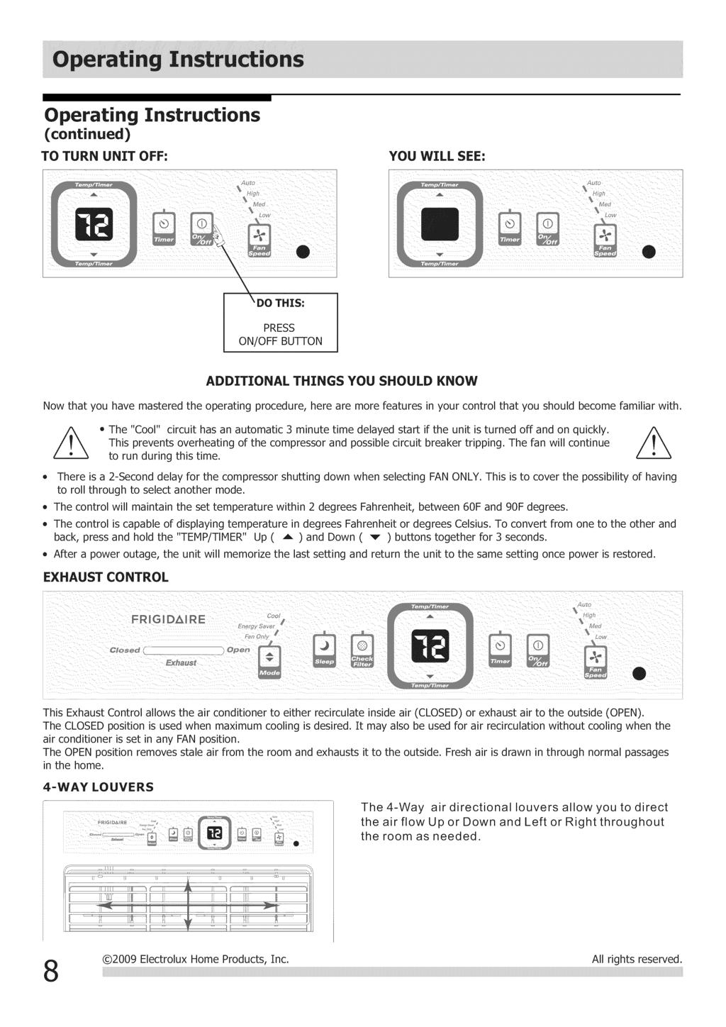Operating Instructions (continued) TO TURN UNIT OFF: YOU WILL SEE: ONOFF BUTTON ADDITIONAL THINGS YOU SHOULD KNOW Now that you have mastered the operating procedure, here are more features in your