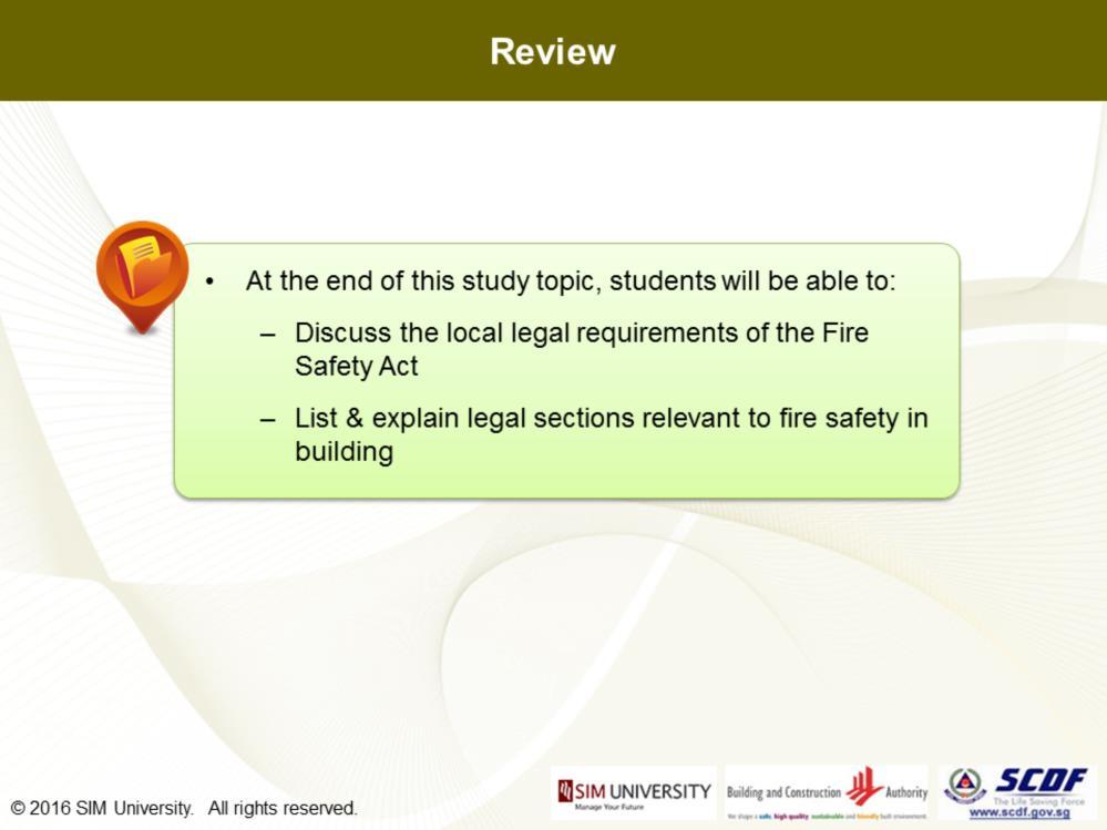I hope this session has helped you understand the controls of fire safety better.