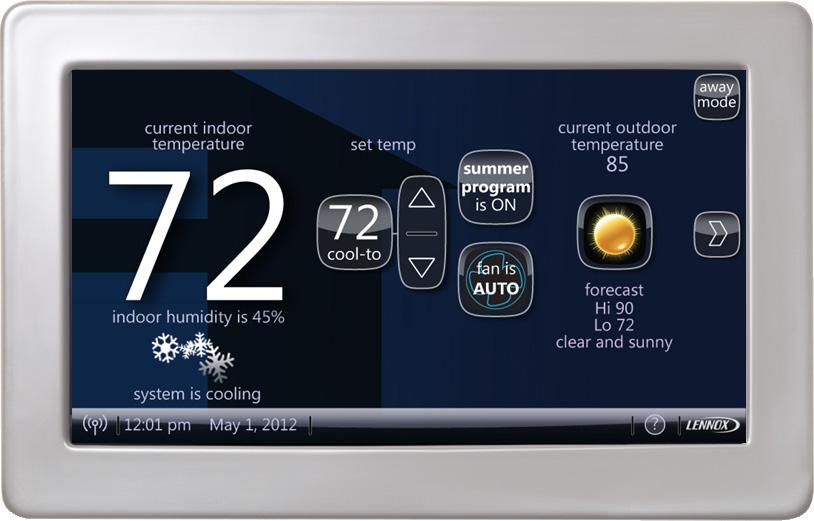 Easy to read 7 inch color screen (measured diagonally). Conventional outdoor units (not icomfort -enabled) can easily be added and controlled by the icomfort Wi-Fi Thermostat.
