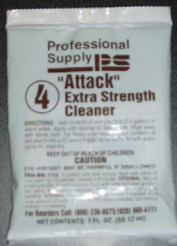Order # PSPC4 Attack #4 (Extra Heavy Duty Cleaner) Cleaning all surfaces not harmed by water: counters, shelves, walls, backroom floors, etc. 2-oz.